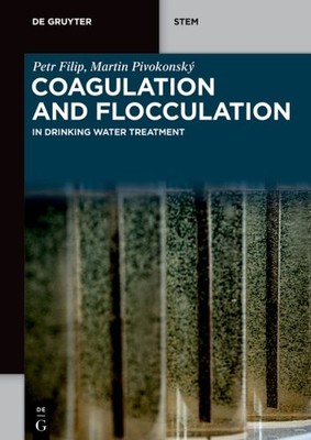 Coagulation and Flocculation : In Drinking Water Treatment, Paperback by Fili...