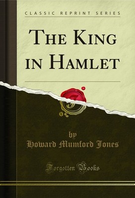 The King in Hamlet (Classic Reprint)
