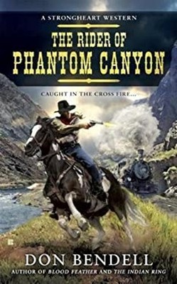 The Rider of Phantom Canyon Mass Market Paperbound Don Bendell