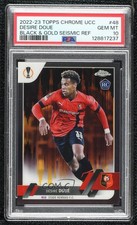 2022 Topps Chrome UEFA Club Competitions 10/30 Desire Doue #48 PSA 10 GEM MT 7f0