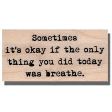 Breathe Saying Wood Mounted Rubber Stamp, Words,Inspirational,Phrase,Greeting,sm
