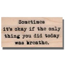 Breathe Saying Wood Mounted Rubber Stamp, Words,Inspirational,Phrase,Greeting,sm