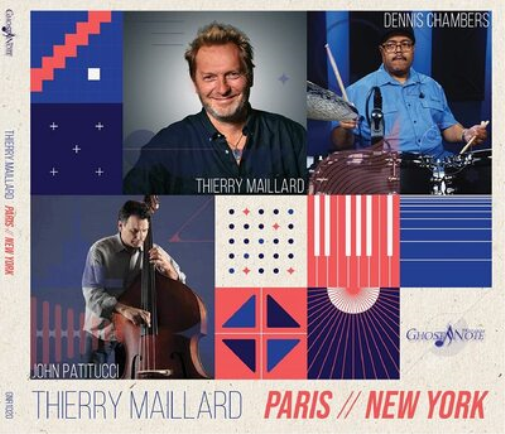 Thierry Maillard, John Patitucci & Dennis Chambers Paris New York (CD) Album
