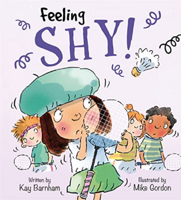 Feelings and Emotions: Feeling Shy (Feelings and Emotio - Paperback / softback N
