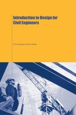 Introduction to Design for Civil Engineers R. S., Beeby, A. W. Na