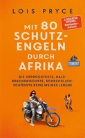 Mit 80 Schutzengeln Durch Afrika Lois Pryce