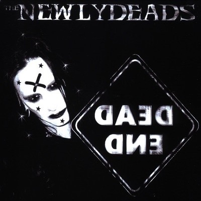 The Newlydeads / Dead End