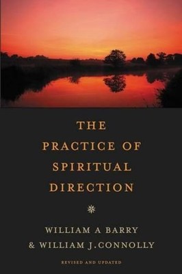 The Practice of Spiritual Direction by William A. Barry (English) Paperback Book