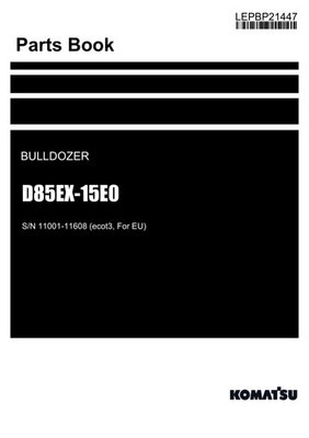 Komatsu D85EX-15E0 Bulldozer Parts Catalog Manual SN 11001-11608 ecot3, For EU