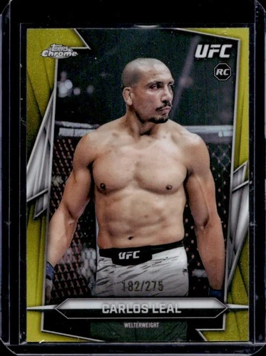 2026 Topps Chrome UFC Carlos Leal RC Yellow Refractor Rookie #/275