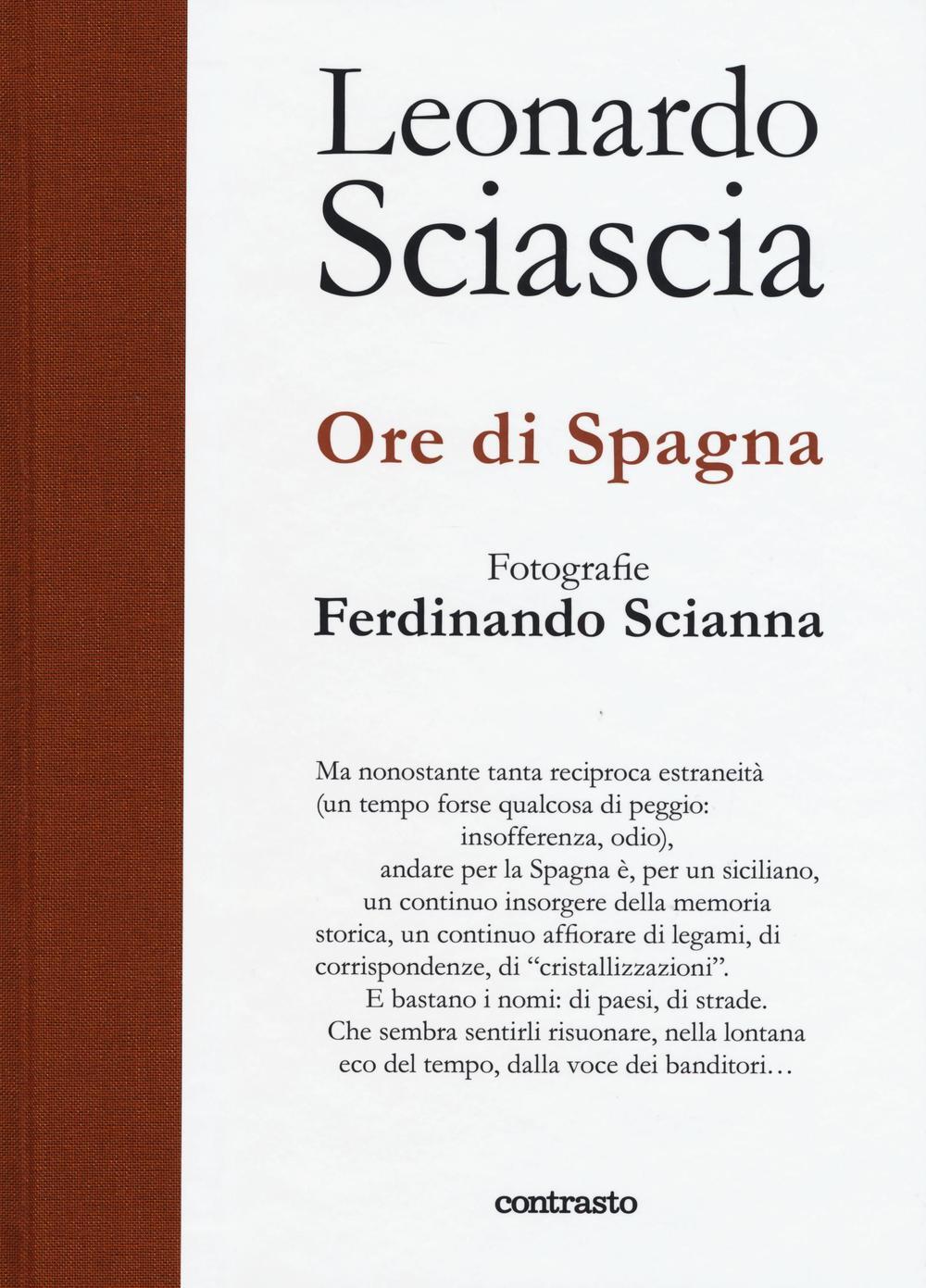 Libri Leonardo Sciascia - Ore Di Spagna