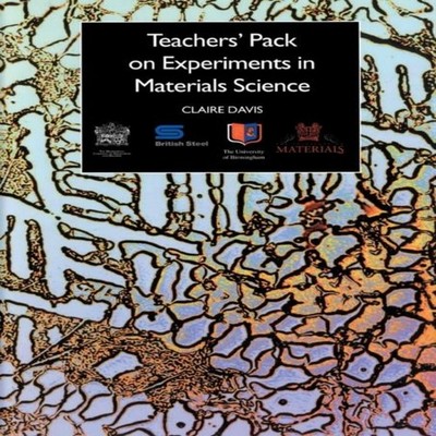 Teachers' Pack on Experiments in Materials Science C. Davis Paper