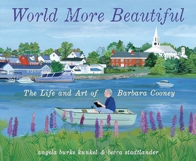 World More Beautiful: The Life and ..., Kunkel, Angela 