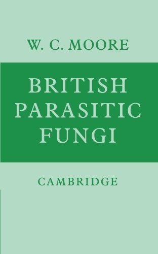 British Parasitic Fungi: A Host-Parasite Index . Moore<|