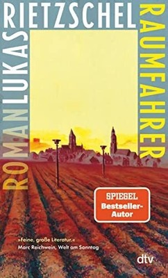 Raumfahrer: Roman | »Feine, große Buch dtv Verlagsgesellschaft mbH & Co. KG