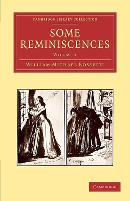 William Michael Ross - Some Reminiscences   Volume 1 - Paperback - G555z
