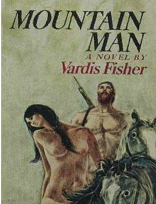 Mountain Man - Paperback, by Fisher Vardis - Very Good