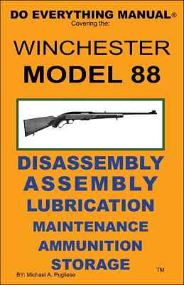 Winchester Model 88 Lever Action Do Everything Manual Maintenance Care Book NEW