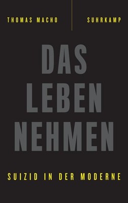 Das Leben nehmen Thomas Macho
