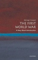 The First World War | A Very Short Introduction | Michael Howard | Englisch