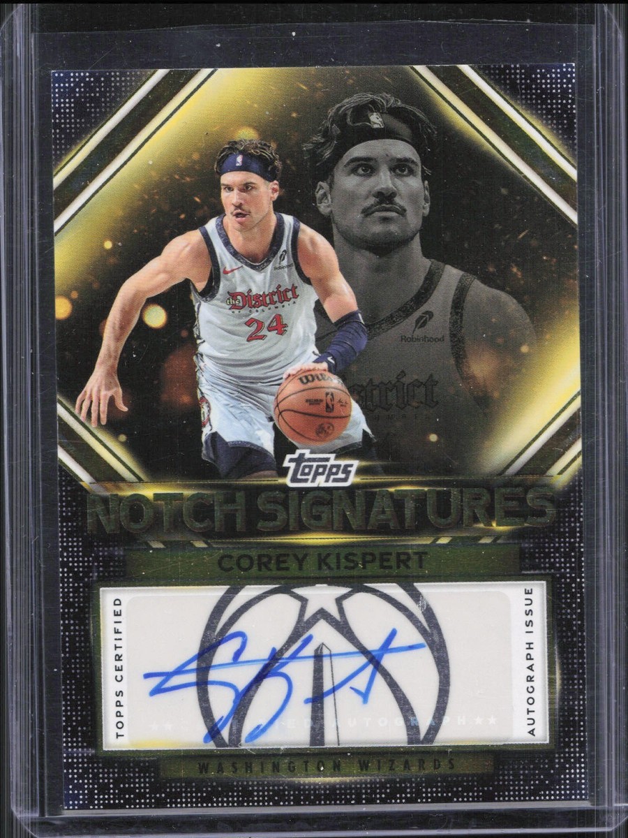2025-26 Topps Basketball Corey Kispert Notch Signatures Auto