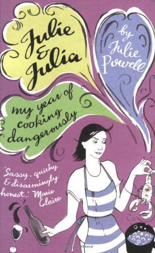 Julie & Julia: My Year of Cooking Dangerously,Julie Powell- 9780141018171