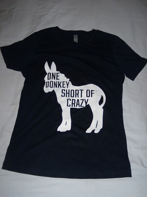 ''One DONKEY Short of Crazy'' Women's T-shirt, size Small (NEW)