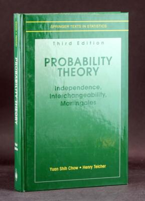 Probability Theory Independence Interchangeability Martingales 3rd Ed Statistics