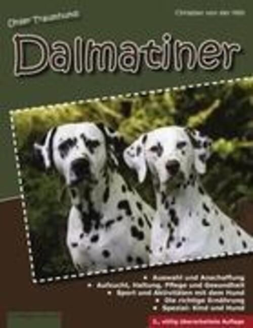 Thumbnail - Unser Traumhund: Dalmatiner Zweite, Völlig Überarbeitete Auflage Höh