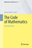 The Code Of Mathematics Stefan MüLler-Stach