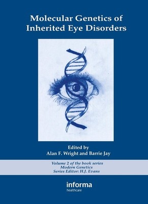 Molecular Genetics of Inherited Eye Disorders by Alan F. Wright (English) Hardco