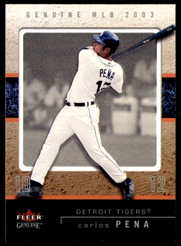 2003 Fleer Genuine Carlos Pena #17 card