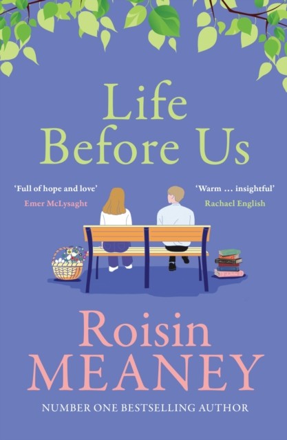 Life Before Us by Roisin Meaney (Paperback Book)