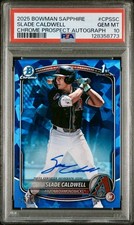 PSA 10 GM 2025 Bowman Sapphire Slade Caldwell Chrome Auto 1st Prospect #/199