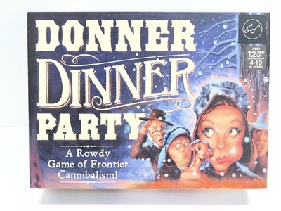 Donner Dinner Party: A Rowdy Game of Frontier Cannibalism!  COMPLETE