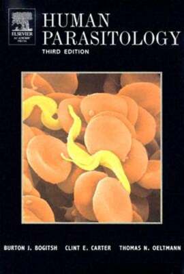 Human Parasitology by Burton J Bogitsh: Used