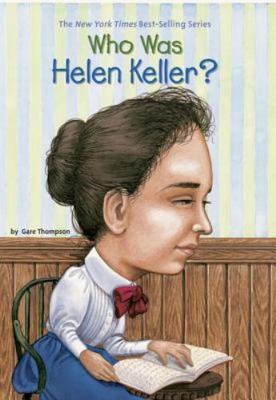 Who Was Helen Keller? - 0448431440, paperback, Gare Thompson, new