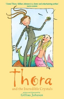 3: Thora and the Incredible Crystals by Johnson, Gillian 0340884460