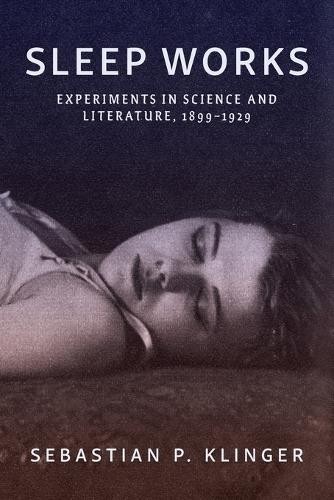 Sleep Works by Sebastian P. Klinger - 9781421450803