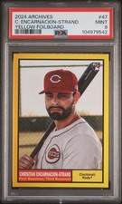 2024 TOPPS ARCHIVES YELLOW FOILBOARD #47 CHRISTIAN ENCARNACION-STRAND PSA 9