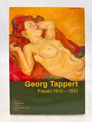Georg Tappert, Frauen 1910 - 1933 : August-Macke-Haus Bonn, 30. Mai 2008 - 14. S