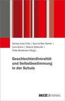 GeschlechterdiversitäT Und Selbstbestimmung In Der Schule FüTty (U. A.) Buch