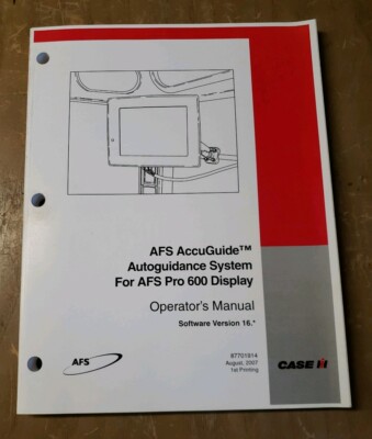 CASE IH AFS AccuGuide Autoguidance System for Pro 600 Manual V16 #1J-2468-Y15