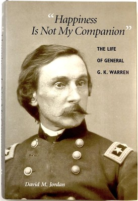 David M Jordan / Happiness Is Not My Companion The Life of General G Signed 1st