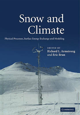 Snow and Climate Physical Processes, Surface Energy Exchange and Modeling