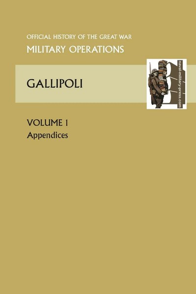 Anon | Gallipoli Vol 1. Appendices. Official History Of The Great War Other...-image