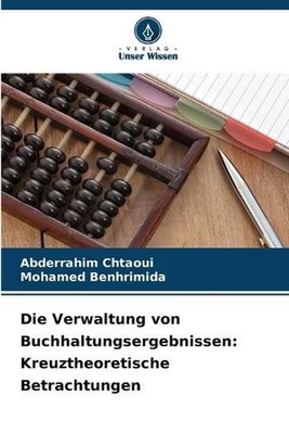 Die Verwaltung von Buchhaltungsergebnissen: Kreuztheoretische Betrachtungen by A