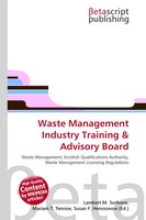 Lambert M. Surhone (U. A.) | Waste Management Industry Training & Advisory Board