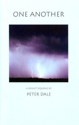 One Another: A Sonnet Sequence - Hardcover NEW Dale, Peter 01/09/2002