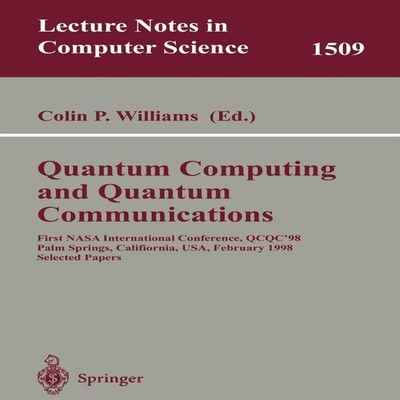 Quantum Computing and Quantum Communications First NASA Internati